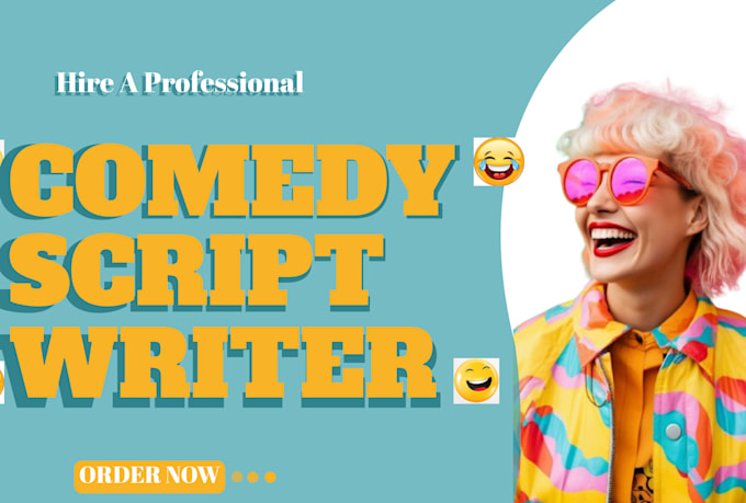 write movie script, screenwriting, screenplay, stage play, film script, comedy